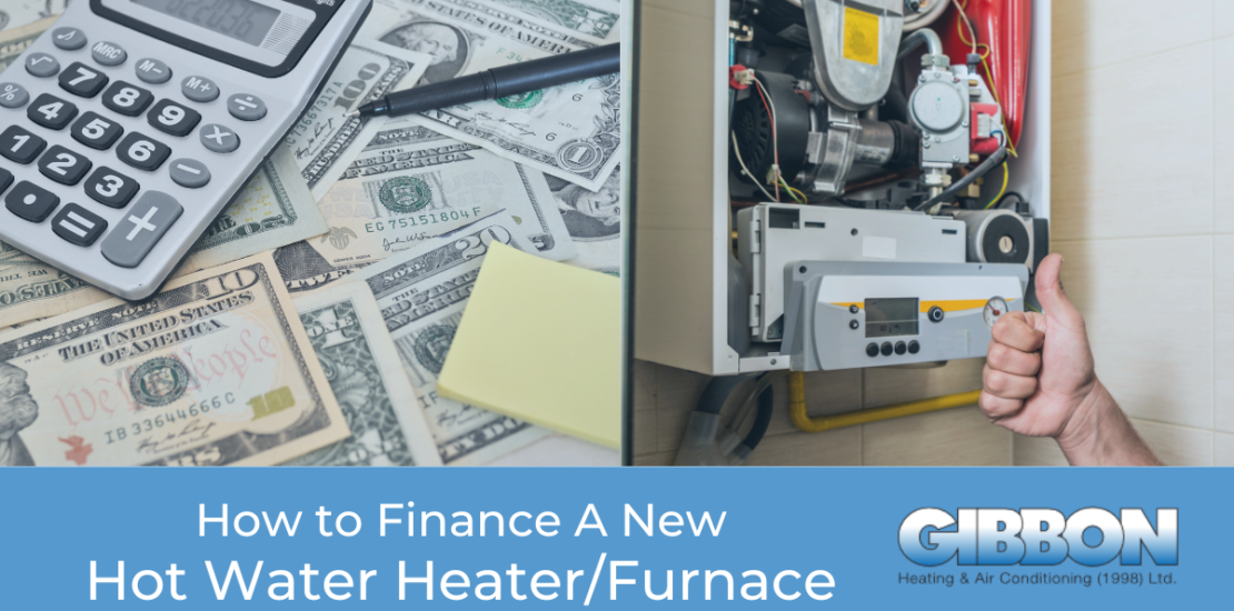 How to finance a new hot water/furnace, picture of money, thumbs up in front of furnace