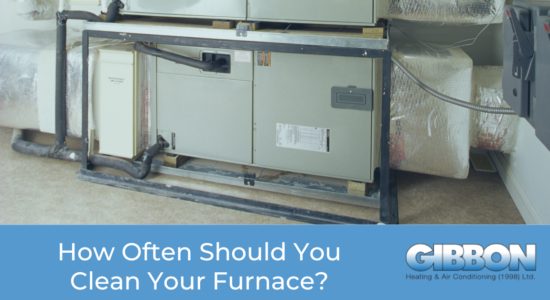 How Often Should You Clean Your Furnace words, picture of furnace with Gibbon Logo