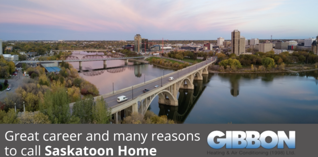Move to saskatoon and get a new career at gibbons heating and air